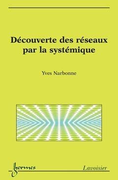 Découverte des réseaux par la systémique