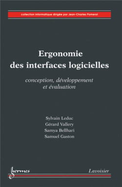 Ergonomie des interfaces logicielles : conception, développement et évaluation : Conception, développement et évaluation