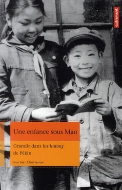 Une enfance sous Mao - grandir dans les hutongs de Pékin