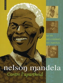 Nelson mandela, contre l'apartheid