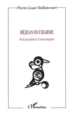 RÉJAN DUCHARME : De la pie-grièche à l'oiseau-moqueur