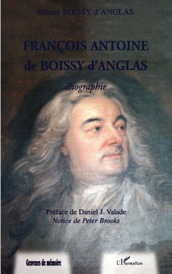 FRANÇOIS ANTOINE DE BOISSY D'ANGLAS : Biographie