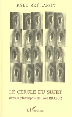 Le cercle du sujet dans la philosophie de paul ricoeur