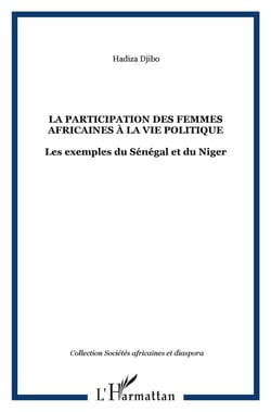 LA PARTICIPATION DES FEMMES AFRICAINES À LA VIE POLITIQUE : Les exemples du Sénégal et du Niger