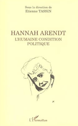 HANNAH ARENDT L'Humaine condition politique