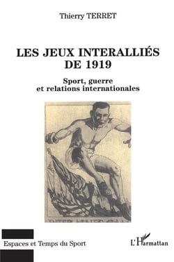 Les jeux interalliés de 1919 : Sport, guerre et relations internationales