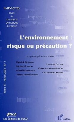 L'environnement : risque ou précaution ?