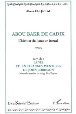 Abou bakr de cadix - l'heritier de l'amour eternel