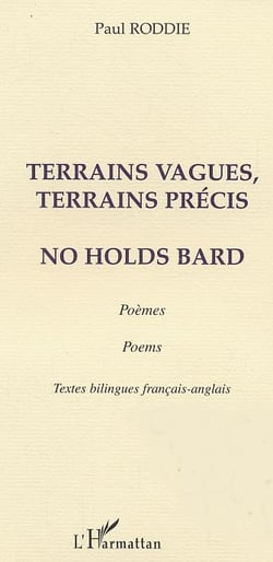 Terrains vagues, terrains precis - no holds bard