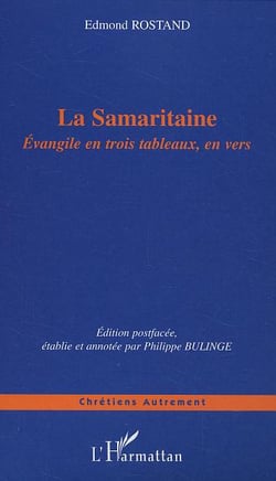 La Samaritaine : Evangile en trois tableaux, en vers