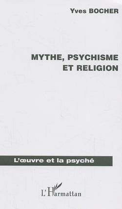 Mythe, psychisme et religion