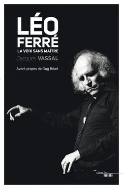 Léo Ferré - la voix sans maître