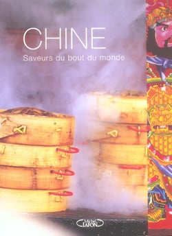 Chine saveurs du bout du monde