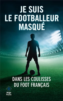 Je suis le footballeur masqué