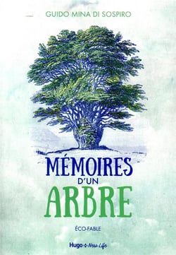 Mémoires d'un arbre - éco-fable
