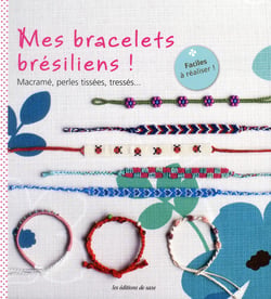 MES BRACELETS BRESILIENS !