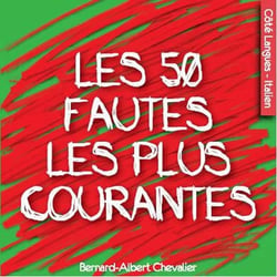 Les 50 fautes les plus courantes en italien