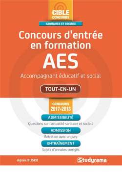 Concours d'entrée en formation AES - accompagnant éducatif et social - tout-en-un (concours 2017/2018)