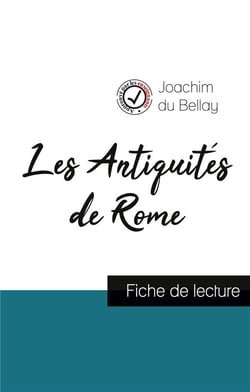 Les antiquités de Rome, de Joachim du Bellay (fiche de lecture et analyse complète de l'oeuvre)