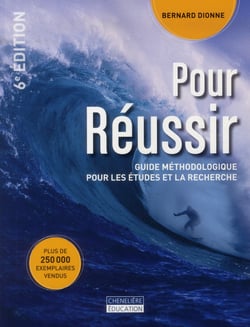 Pour réussir - guide méthodologique pour les études et la recherche