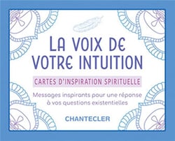 LA VOIX DE VOTRE INTUITION - CARTES D'INSPIRATION SPIRITUELLE