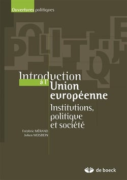 Introduction à l'Union Européenne - institutions, politiques et société