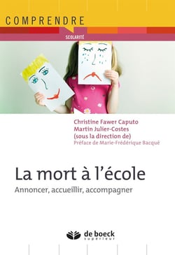 La mort à l'école - vécus et pratiques dans les institutions scolaires