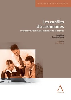 Les conflits d'actionnaires : prévention, résolution, évaluation des actions