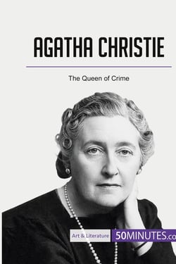 Agatha Christie : the queen of crime