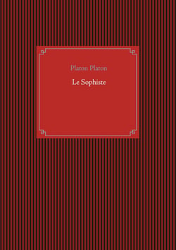 Le sophiste : un dialogue de métaphysique de Platon