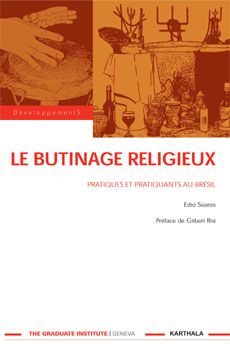 Butinage religieux (Le). Pratiques et pratiquants au Brésil
