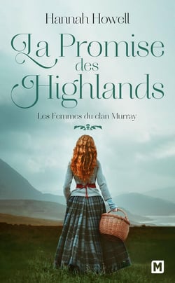 Les femmes du clan Murray Tome 2 : La Promise des Highlands