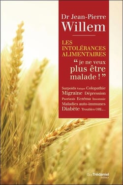 Intolérances alimentaires - "je ne veux plus être malade"
