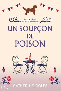 Les enquêtes de Martha Miller Tome 1 : Un soupçon de poison