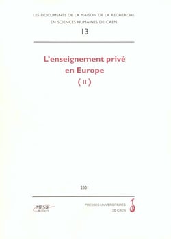 L'enseignement prive en europe - t02 - l'enseignement prive en europe - travaux de sociologues, geog