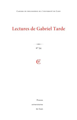 Cahiers de philosophie n.54 : lectures de Gabriel Tarde