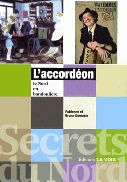 L'accordéon, le nord en bandoulière