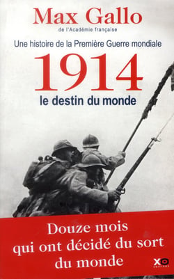 Une histoire de la première guerre mondiale - 1914 : le destin du monde