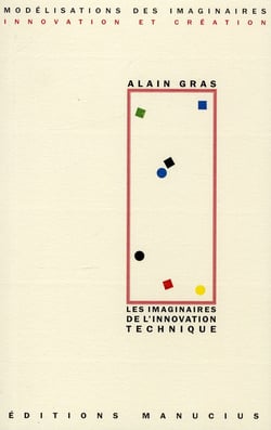 Les imaginaires de l'innovation technique
