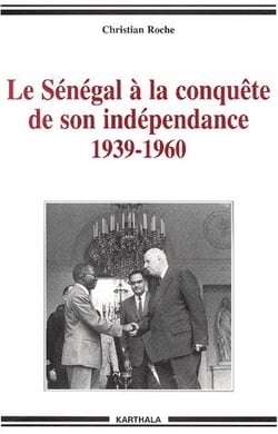 Le sénégal à la conquête de son indépendance 1939-1960