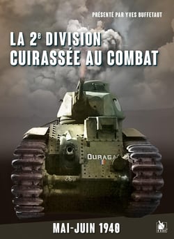 La 2e division cuirassée au combat : mai-juin 1940
