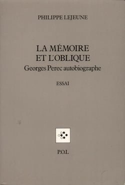 La mémoire et l'oblique - georges perec autobiographe