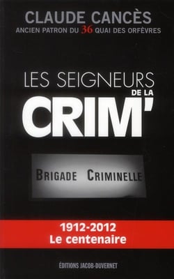 LES SEIGNEURS DE LA CRIM'