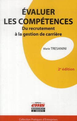Évaluer les compétences - du recrutement à la gestion de carrière (2e édition)