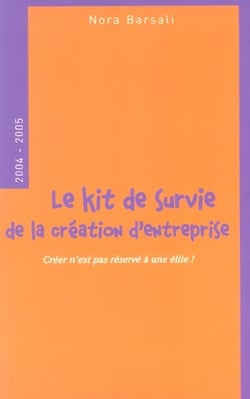 LE KIT DE SURVIE DE LA CREATION D'ENTREPRISE CREER