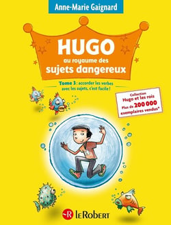 HUGO ET LES ROIS Tome 3 : Hugo au royaume des sujets dangereux