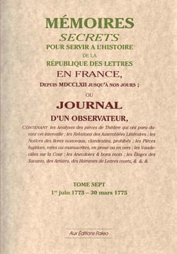 Mémoires secrets ou journal d'un observateur t.7 1773-1775