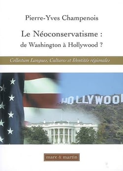 Le néoconservatisme : de Washington à Hollywood ?