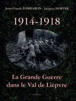 1914-1918 : la grande guerre dans le val de lièpvre
