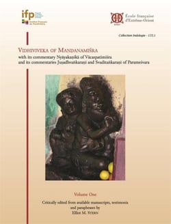 Vidhiviveka of Mandanamisra : with its commentary Nyayakanika of Vacaspatimisra and its commentaries Jusadhvankarani